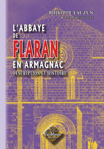 Stock image for L'abbaye de Flaran en Armagnac, description & histoire Philippe, Lauzun for sale by BIBLIO-NET