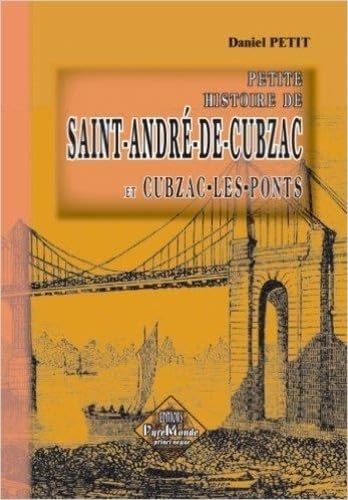 9782846185769: Petite Histoire de Saint-Andr-de-Cubzac et Cubzac-les-Ponts