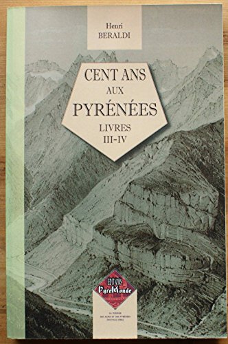 9782846186131: Cent ans aux Pyrnes: Livres III & IV ([Tome II])