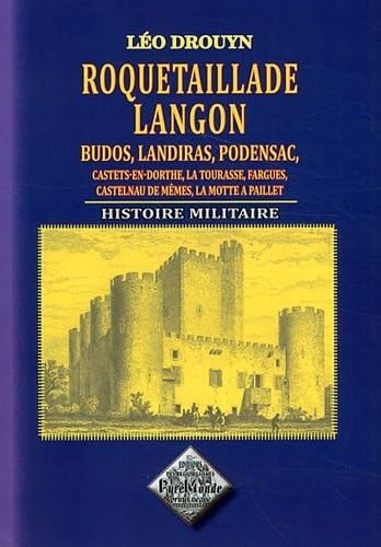 Stock image for Roquetaillade, Langon, Budos, Landiras, Podensac, Histoire Militaire for sale by Librairie La cabane aux bouquins