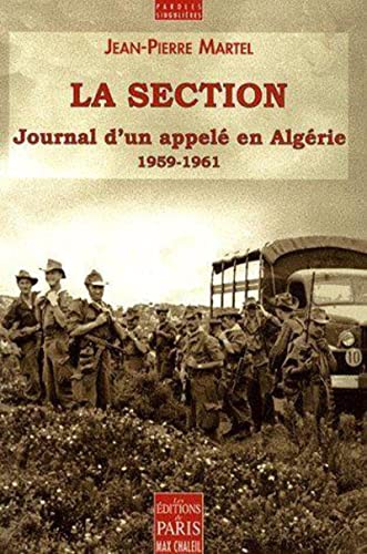 Stock image for La section : Journal d'un appel en Algrie (1959-1961) for sale by medimops