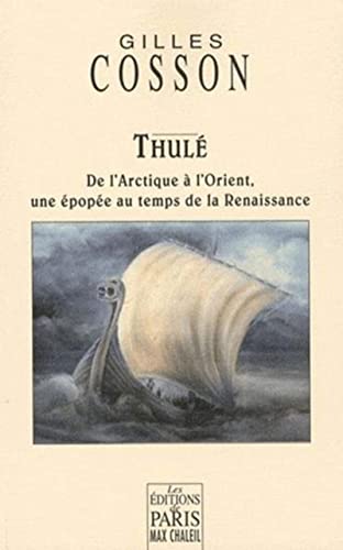 Beispielbild fr Thul : De l'Arctique  l'Orient, une pope au temps de la Renaissance zum Verkauf von medimops