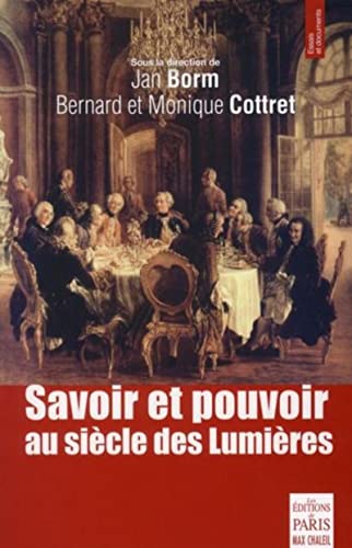 Beispielbild fr Savoir et pouvoir au sicle des Lumires zum Verkauf von Gallix
