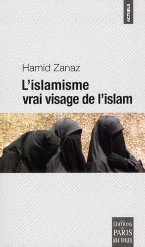 Beispielbild fr L'islamisme, vrai visage de l'islam zum Verkauf von Ammareal