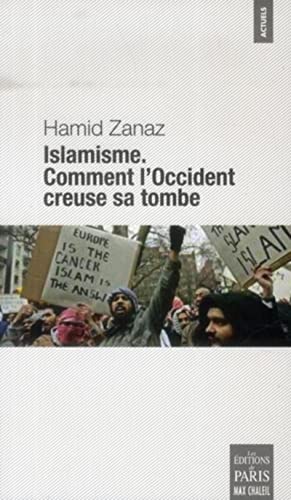 Stock image for Islamisme. Comment l'Occident creuse sa tombe for sale by Ammareal