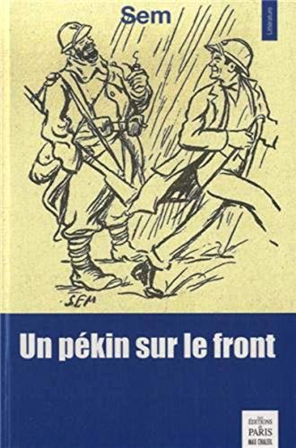 Stock image for Un Pekin sur le front. **INSCRIBED** for sale by Westsider Rare & Used Books Inc.