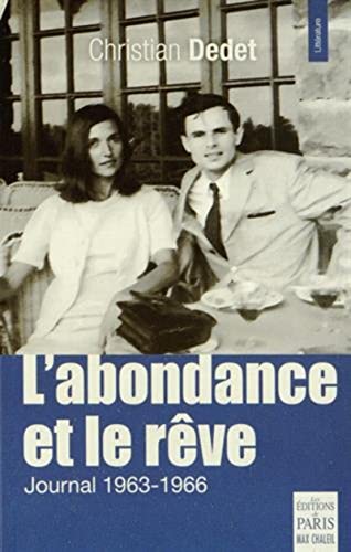 Beispielbild fr L'abondance et le rve: Journal 1963-1966 zum Verkauf von Gallix