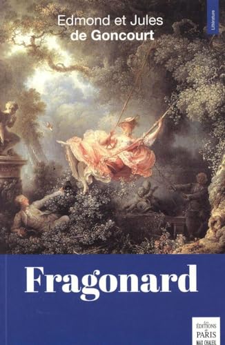 Stock image for Fragonard De Goncourt, Edmond et De Goncourt, Jules for sale by MaxiBooks