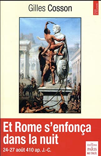 Beispielbild fr Et Rome s'enfona dans la nuit: 24-27 aot ap. J.-C. zum Verkauf von medimops