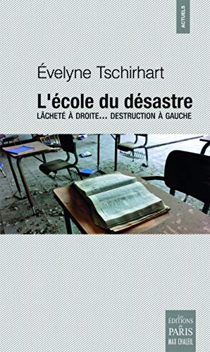 Beispielbild fr L'cole Du Dsastre : Lchet  Droite. Destruction  Gauche zum Verkauf von RECYCLIVRE