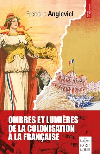 Beispielbild fr Ombres et lumires de la colonisation  la franaise zum Verkauf von Gallix