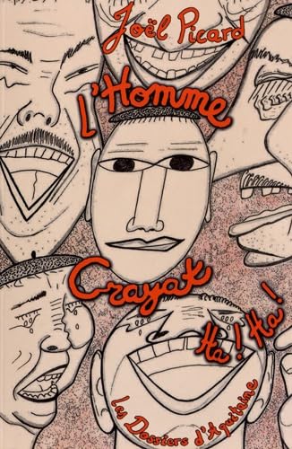 9782846222259: L'homme Crayat Ha ! Ha !