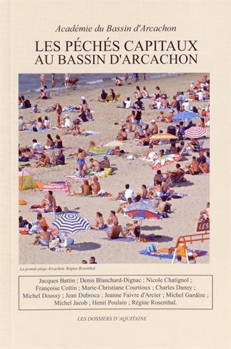 Beispielbild fr Les pchs capitaux au Bassin d'Arcachon zum Verkauf von medimops