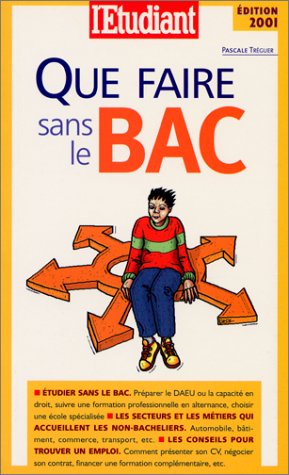 Imagen de archivo de Que faire sans le bac ? a la venta por Librairie Th  la page