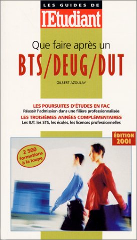 Stock image for Que faire aprs un BTS, DEUG, DUT ? for sale by LeLivreVert