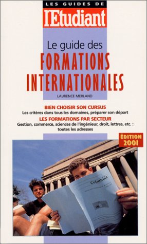Stock image for Le guide des formations internationales. Edition 2001 for sale by medimops