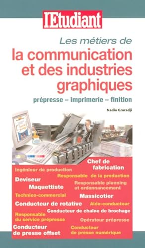 Beispielbild fr Les mtiers de la communication et des industries graphiques zum Verkauf von medimops