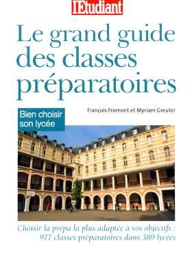 Stock image for Le grand guide des classes prparatoires for sale by medimops