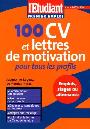 9782846245739: 100 CV et lettres de motivation: Pour tous les profils