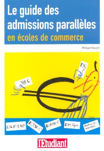 Stock image for Le guide des admissions parallles en coles de commerce for sale by Ammareal