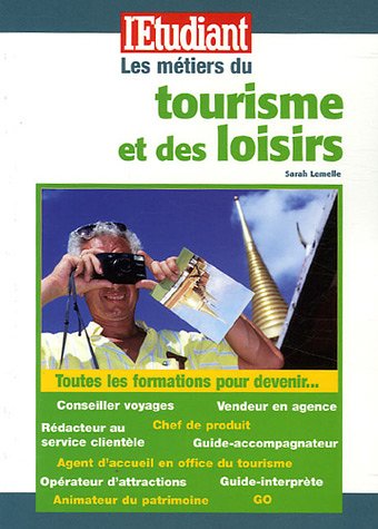 Beispielbild fr Les mtiers du tourisme et des loisirs zum Verkauf von Ammareal