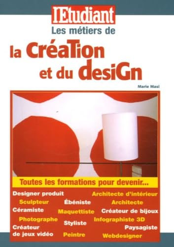 Imagen de archivo de Les mtiers de la cration et du design a la venta por Librairie Th  la page