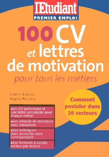 Stock image for 100 CV et lettres de motivation pour tous les mtiers for sale by Ammareal