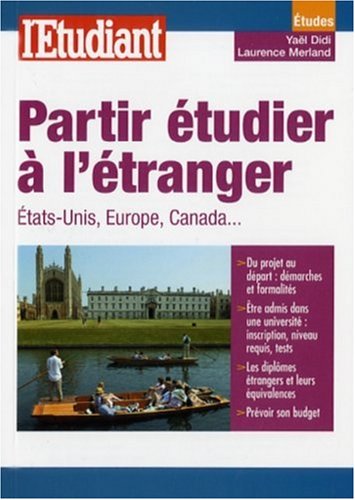 Stock image for Partir tudier  l'tranger : Etats-Unis, Europe, Canada for sale by Ammareal
