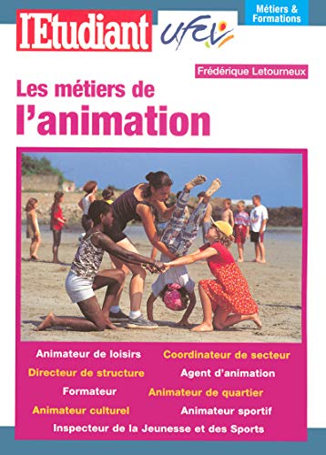 Beispielbild fr Les mtiers de l'animation zum Verkauf von Ammareal