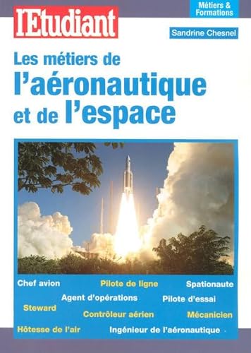 Imagen de archivo de Les mtiers de l'aronautique et de l'espace a la venta por Ammareal