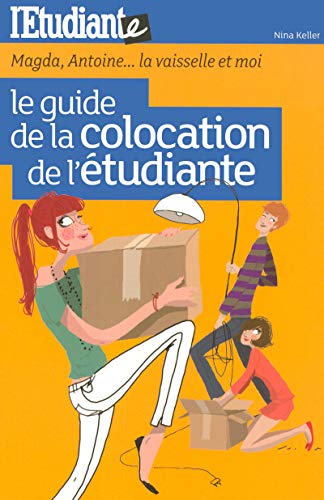 Imagen de archivo de Le guide de la colocation de l'tudiante : Magda, Antoine. la vaisselle et moi ! a la venta por Ammareal