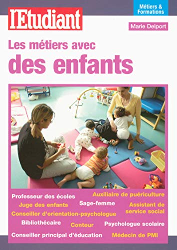 Beispielbild fr Les mtiers avec les enfants zum Verkauf von Ammareal