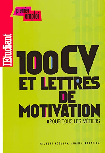 Stock image for 100 CV et lettres de motivation pour tous les mtiers 2008 for sale by Ammareal