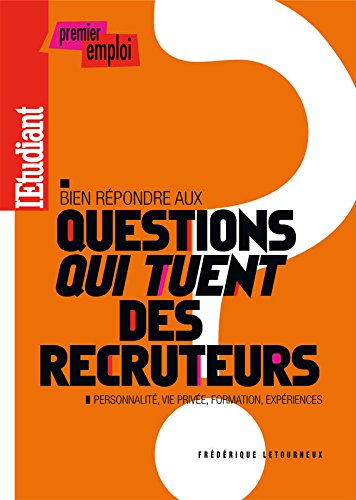 9782846248891: Bien rpondre aux questions "qui tuent" des recruteurs (Premier emploi)