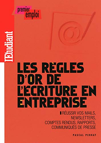 9782846249553: Les rgles d'or de l'criture en entreprise