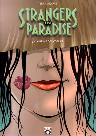 Stock image for Strangers in Paradise, tome 3 : La reine des coeurs for sale by Ammareal