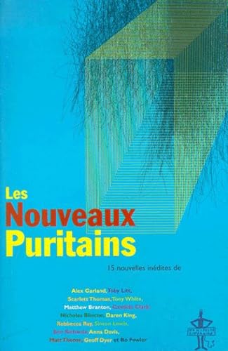 Nouveaux Puritains (LITTÃ‰RATURE GÃ‰NÃ‰RALE) (9782846260169) by Thorne, Nicolas Matt / Blincoe; Blincoe, Nicholas