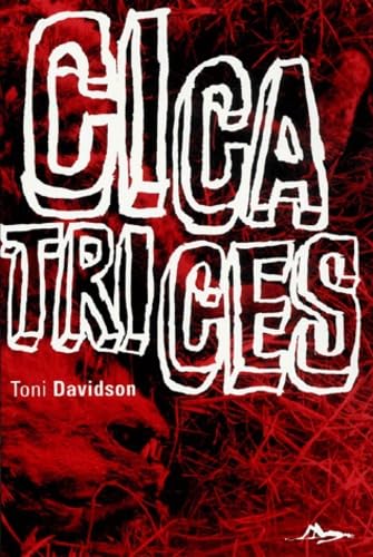 CICATRICES (9782846260282) by DAVIDSON TONI