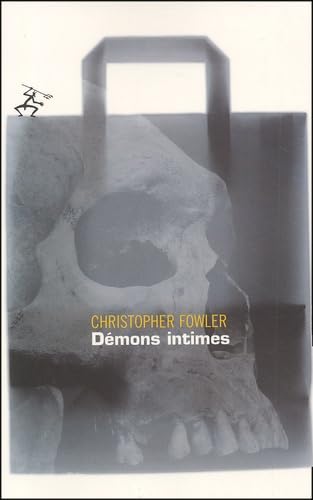 DÃ©mons intimes (INACTIF - AU DIABLE VAUVERT) (French Edition) (9782846260428) by Fowler, Christopher; Lemoine, Daniel