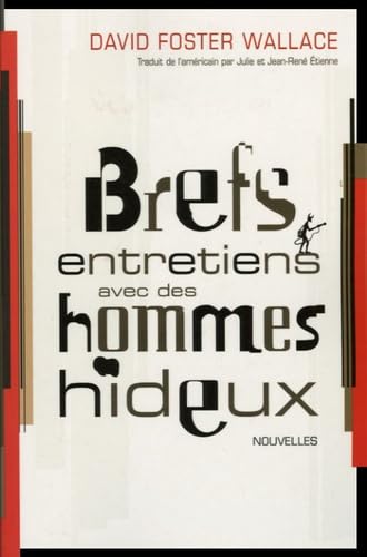 Brefs entretiens avec des hommes hideux (9782846260886) by Wallace, David Foster