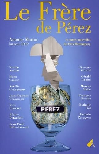 Stock image for Le Frre de Prez : Et autres nouvelles du Prix Hemingway 2009 for sale by Ammareal