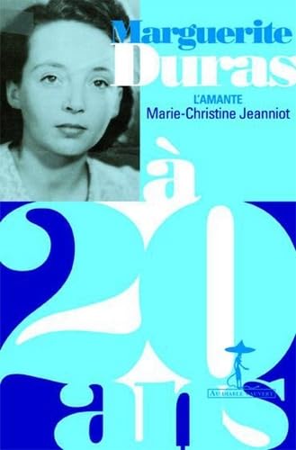 Stock image for Marguerite Duras  20 ans : L'amante for sale by Ammareal