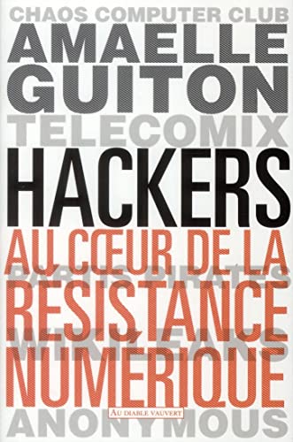 Stock image for Hackers : Au coeur de la rsistance numrique for sale by medimops