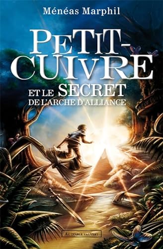 Beispielbild fr Petit-Cuivre et le secret de l'arche d'Alliance zum Verkauf von Ammareal
