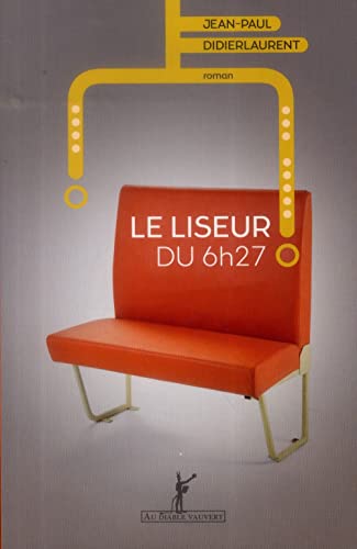 Beispielbild fr Le liseur du 6h27 (French Edition) zum Verkauf von ThriftBooks-Atlanta
