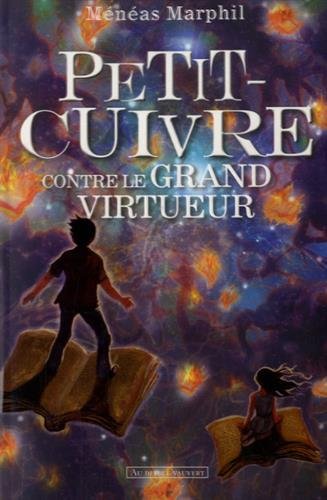 Beispielbild fr Petit-Cuivre contre le grand VirTueur zum Verkauf von Ammareal