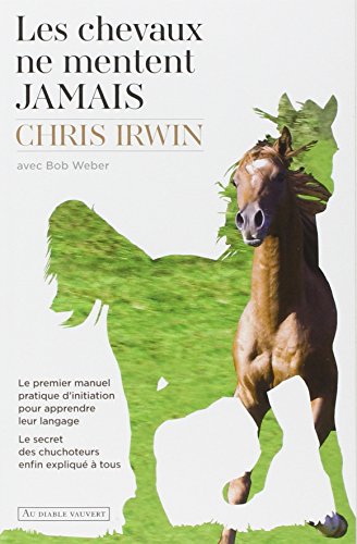 Stock image for Les chevaux ne mentent jamais (0000) for sale by GF Books, Inc.