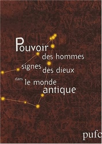 Beispielbild fr Pouvoir des hommes, signes des dieux dans le monde antique zum Verkauf von medimops