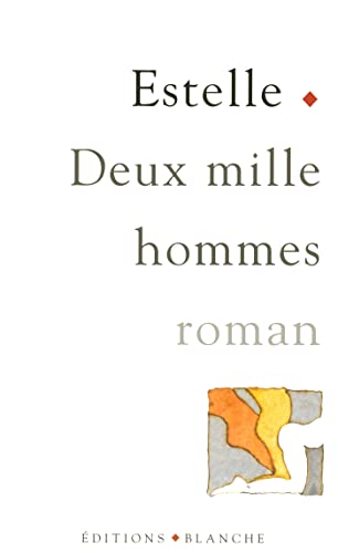 Deux mille hommes (9782846280020) by Estelle