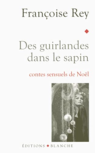 9782846282086: Des guirlandes dans le sapin